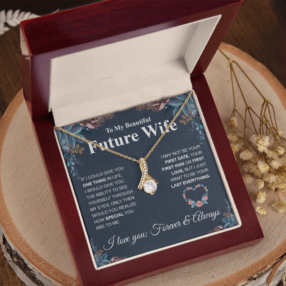 To My Future Wife Necklace My Last Everything, Promise Necklace For Her, Fiance Gift For Her, Wedding Gifts For Future Wife With Message Card Box LED, Soulmate Necklace For Women, To My Wife Necklace Allruing Necklace