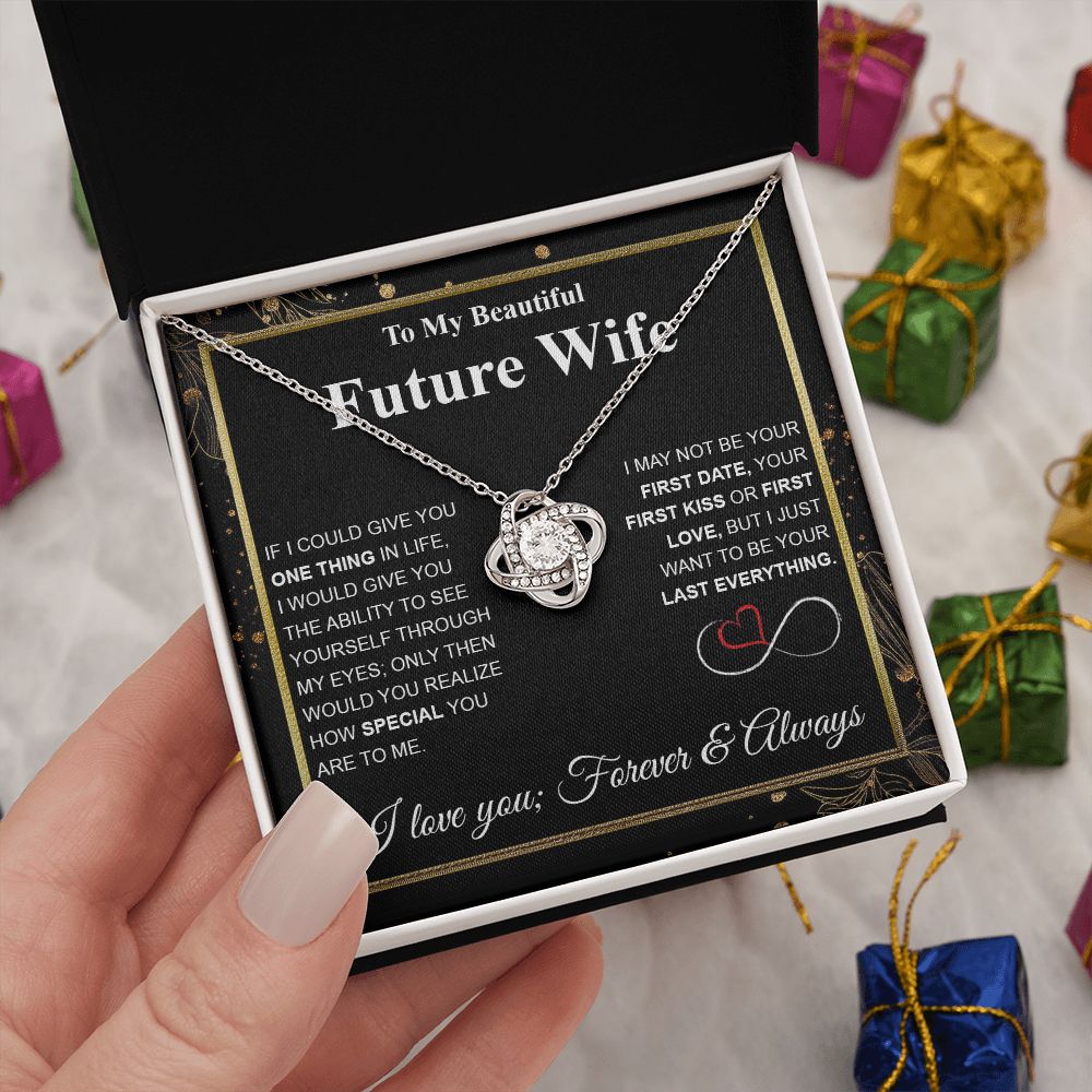 Future Wife Necklace My Last Everything, Promise Necklace For Her, Fiance Gifts For Her, Wedding Valentine Gifts For Future Wife With Message Card Box LED, Soulmate Necklace For Women, To My Wife Necklace Love knot Thang