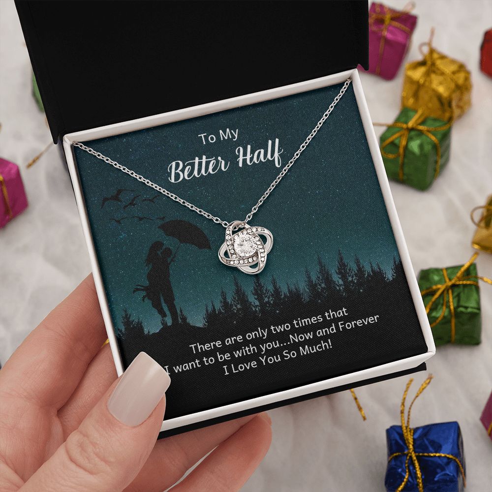 Couples Gifts Necklace To My Better Half Necklace Gifts For My Wife, I Love You, Happy Anniversary My Love, Love Knot Meaningful Necklace Message Card and Gift Box Styles on Birthday, Christmas, Anniversary Love knot Thang