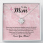 To My Mom Necklace, Dear Mom, Mother's Day Necklace, Gift for Mom from Daughter Son, Amazing Mom, Perfect Mother Mother's Day Gift, Love Knot Necklace Message Card and Gift Box Styles on Birthday, Christmas, Anniversary Love Knot