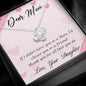 Dear Mom Necklace, Dear Mom, Mother's Day Necklace, Gift for Mom from Daughter, Amazing Mom, Perfect Mom, Happy Mother's Day Gifts, Love Knot Necklace Message Card and Gift Box Styles on Birthday, Christmas, Anniversary Love Knot