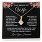 Wife Necklace Gifts from Husband, Wedding Gifts for Wife from Husband, Wife Birthday Gifts from Husband, To My Wife Necklace Message Card and Necklace Gifts Box Gift Box Styles on Birthday, Wedding, Anniversary, Valentine Allruing Necklace