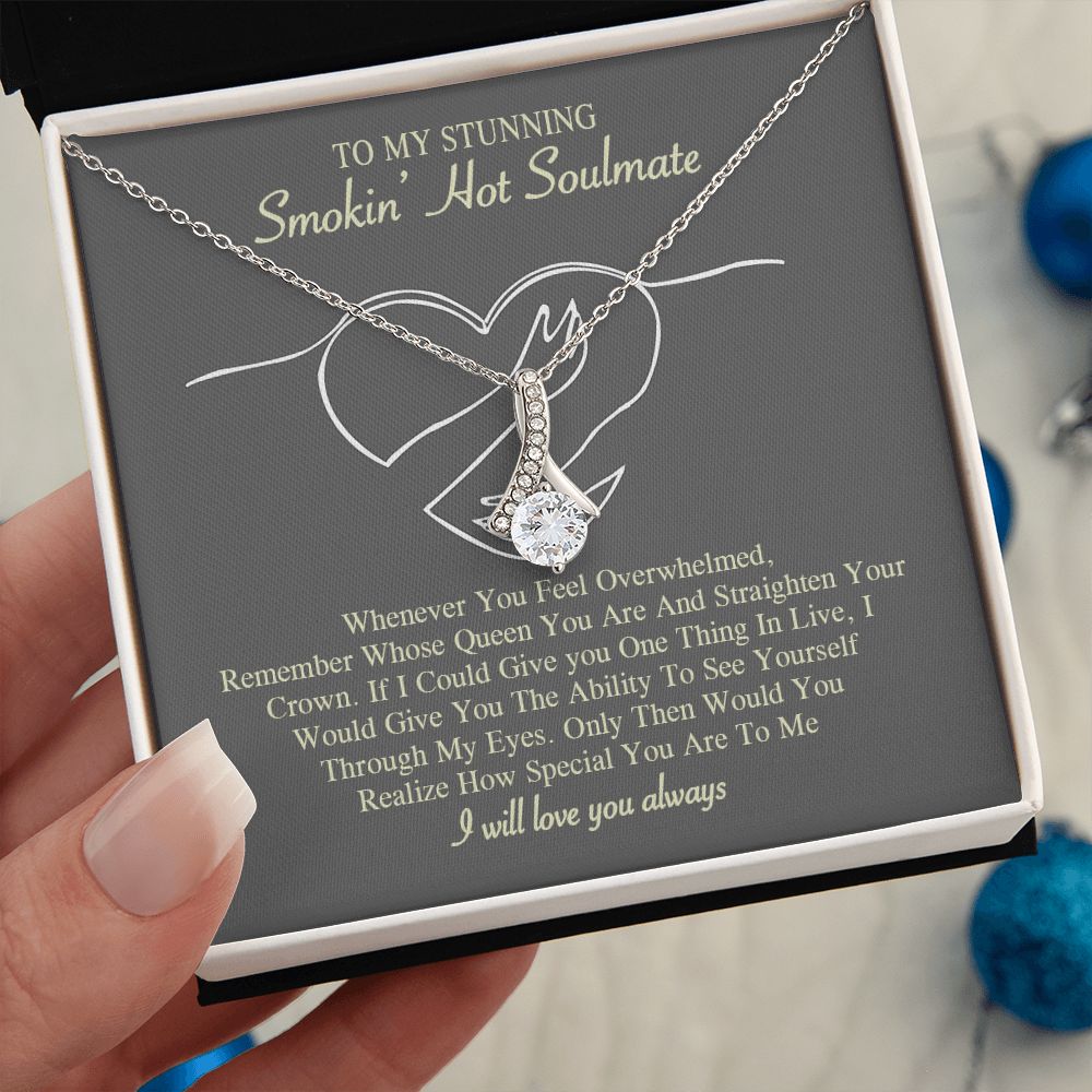 To My Smokin Hot Soulmate Necklace, Love Necklace for Girlfriend, Soulmate Jewelry, Soulmate Necklace, Future Wife Gift, Necklace for Wife from Husband Necklace Message Card and Gift Box Styles on Birthday, Christmas, Wedding, Anniversary Allruing Necklac