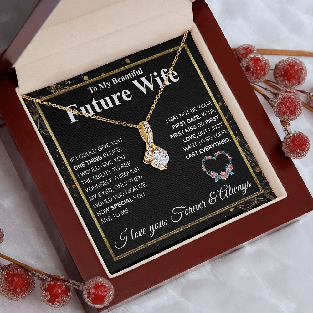 To My Future Wife Necklace My Last Everything, Promise Necklace For Her, Fiance Gifts For Her, Wedding Valentine Gifts For Future Wife With Message Card Box LED, Soulmate Necklace For Women, To My Wife Necklace Allruing Necklace