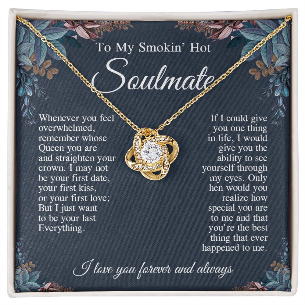 To My Smokin' Hot Soulmate Necklace, Valentine Anniversary Jewelry Gifts for Women, Anniversary Gifts For Wife From Husband To My Wife Necklace Message Card and Necklace Gift Box Gift Box Styles on Birthday, Wedding, Anniversary, Valentine Love knot Thang