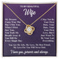 To My Wife Necklace Gift for Her, Soulmate Jewelry, Necklaces for Wife from Husband, Valentine To My Wife Necklace, Soulmate Gifts, Necklace Message Card and Gift Box Styles on Birthday, Wedding, Anniversary, Valentine Love knot Thang