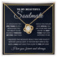 Couples Gifts, To My Beautiful Soulmate Necklace Gifts From Husband, Wedding Anniversary For Wife From Husband, My Beautiful Wife, Necklace Custom Name Message Card and Gift Box Styles on Birthday, Christmas, Wedding, Anniversary Love knot Thang