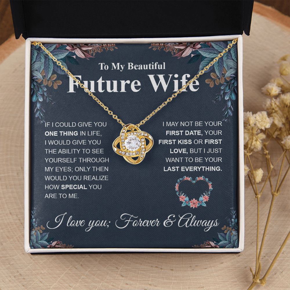 To My Future Wife Necklace My Last Everything, Promise Necklace For Her, Fiance Gift For Her, Wedding Gifts For Future Wife With Message Card Box LED, Soulmate Necklace For Women, To My Wife Necklace Love knot Thang