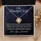 To My Beautiful Wife Necklace From Husband Pendant Jewelry with Message Card and Box Necklaces for Women Valentines Day Happy Anniversary Wedding Present for Birthday Merry Christmas for Wife Love knot Thang