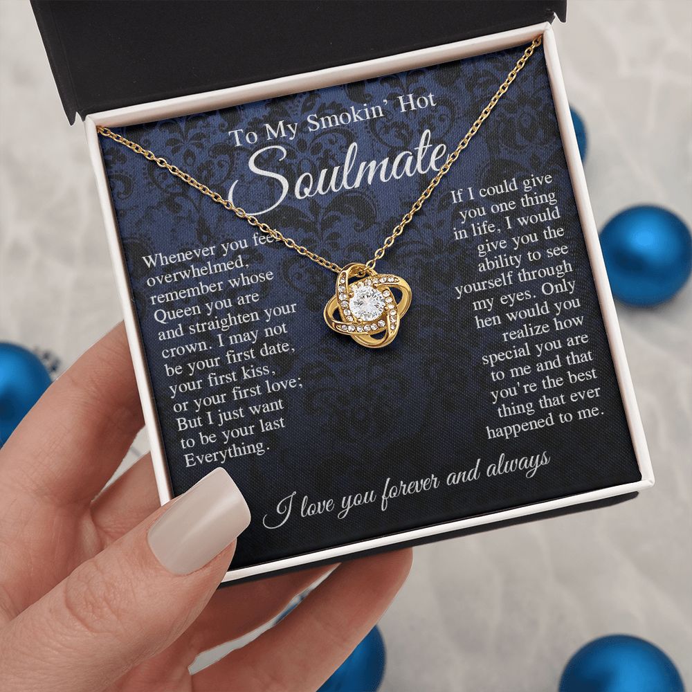 To My Smokin Hot Soulmate Necklace, Valentine Anniversary Jewelry Gift for Women, Anniversary Gifts For Wife From Husband To My Wife Necklace Message Card and Necklace Gift Box Gift Box Styles on Birthday, Wedding, Anniversary, Valentine Love knot Thang