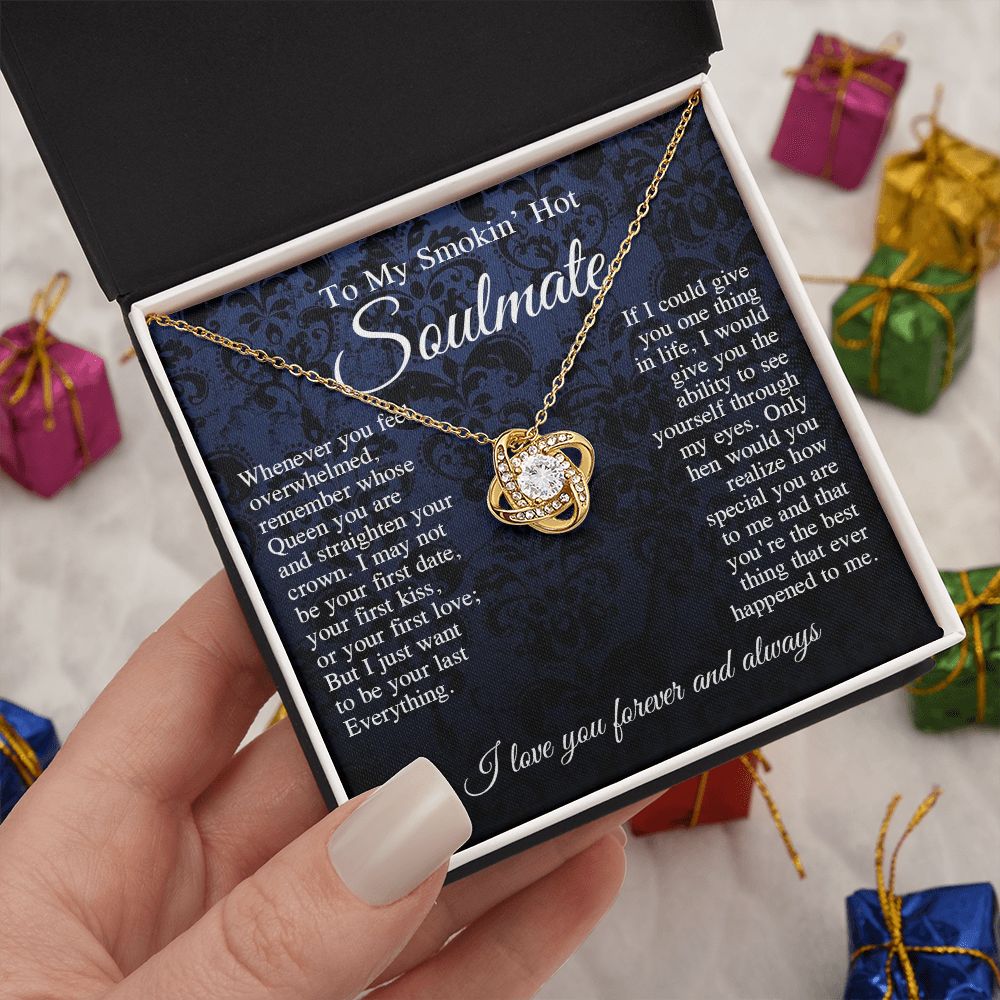 To My Smokin Hot Soulmate Necklace, Valentine Anniversary Jewelry Gift for Women, Anniversary Gifts For Wife From Husband To My Wife Necklace Message Card and Necklace Gift Box Gift Box Styles on Birthday, Wedding, Anniversary, Valentine Love knot Thang