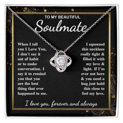 To My Beautiful Soulmate Necklace Gift for Her, Soulmate for Wife Valentine Gifts from Husband, Wedding for Women, Soulmate Gifts, Message Card and Necklace Gifts Box Gift Box Styles on Birthday, Wedding, Anniversary, Valentine Love knot Thang