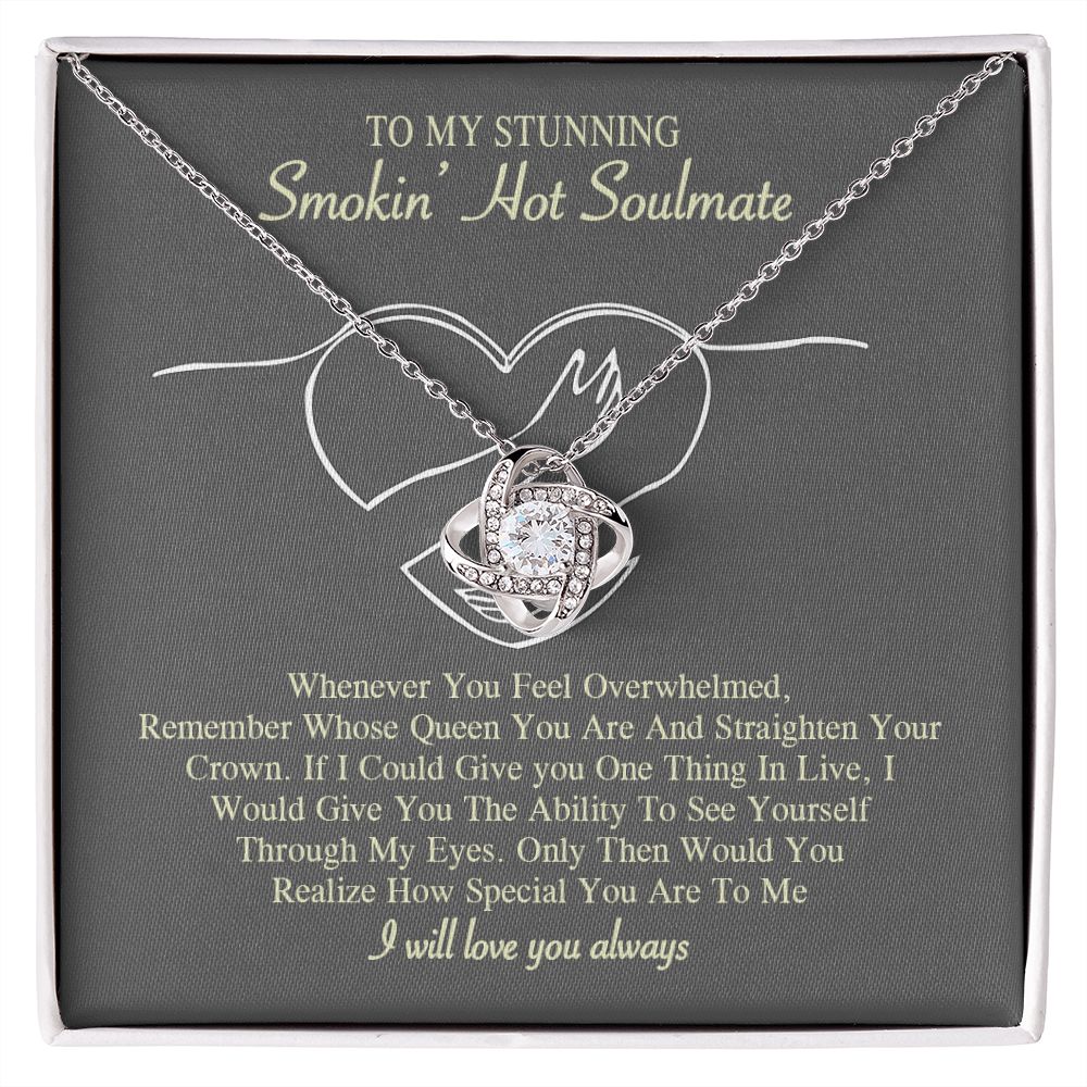 To My Smokin Hot Soulmate Necklace, Love Necklace for Girlfriend, Soulmate Jewelry, Soulmate Necklace, Future Wife Gift, Necklace for Wife from Husband Necklace Message Card and Gift Box Styles on Birthday, Christmas, Wedding, Anniversary Love knot Thang