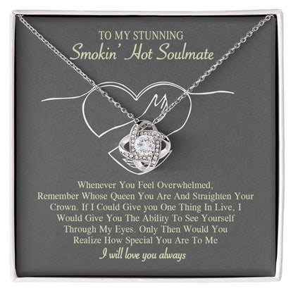 To My Smokin Hot Soulmate Necklace, Love Necklace for Girlfriend, Soulmate Jewelry, Soulmate Necklace, Future Wife Gift, Necklace for Wife from Husband Necklace Message Card and Gift Box Styles on Birthday, Christmas, Wedding, Anniversary Love knot Thang