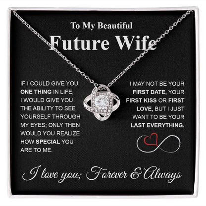 Future Wife Necklace My Last Everything, Promise Necklace For Her, Fiance Gifts For Her, Valentine Gifts For Future Wife With Message Card Box LED, Soulmate Necklace For Women, To My Wife Necklace Love knot Thang