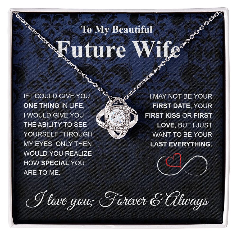Future Wife Necklace My Last Everything, Promise Necklace For Her, Fiance Gifts For Her, Wedding Gifts For Future Wife With Message Card Box LED, Soulmate Necklace For Women, To My Wife Necklace Love knot Thang