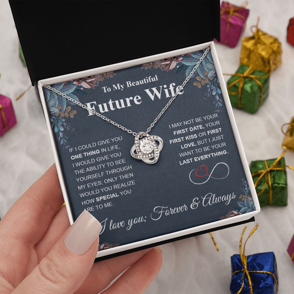 Future Wife Necklace My Last Everything, Promise Necklace For Her, Fiance Gift For Her, Wedding Gifts For Future Wife With Message Card Box LED, Soulmate Necklace For Women, To My Wife Necklace Love knot Thang