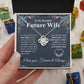 To My Future Wife Necklace My Last Everything, Promise Necklace For Her, Fiance Gift For Her, Wedding Gifts For Future Wife With Message Card Box LED, Soulmate Necklace For Women, To My Wife Necklace Love knot Thang