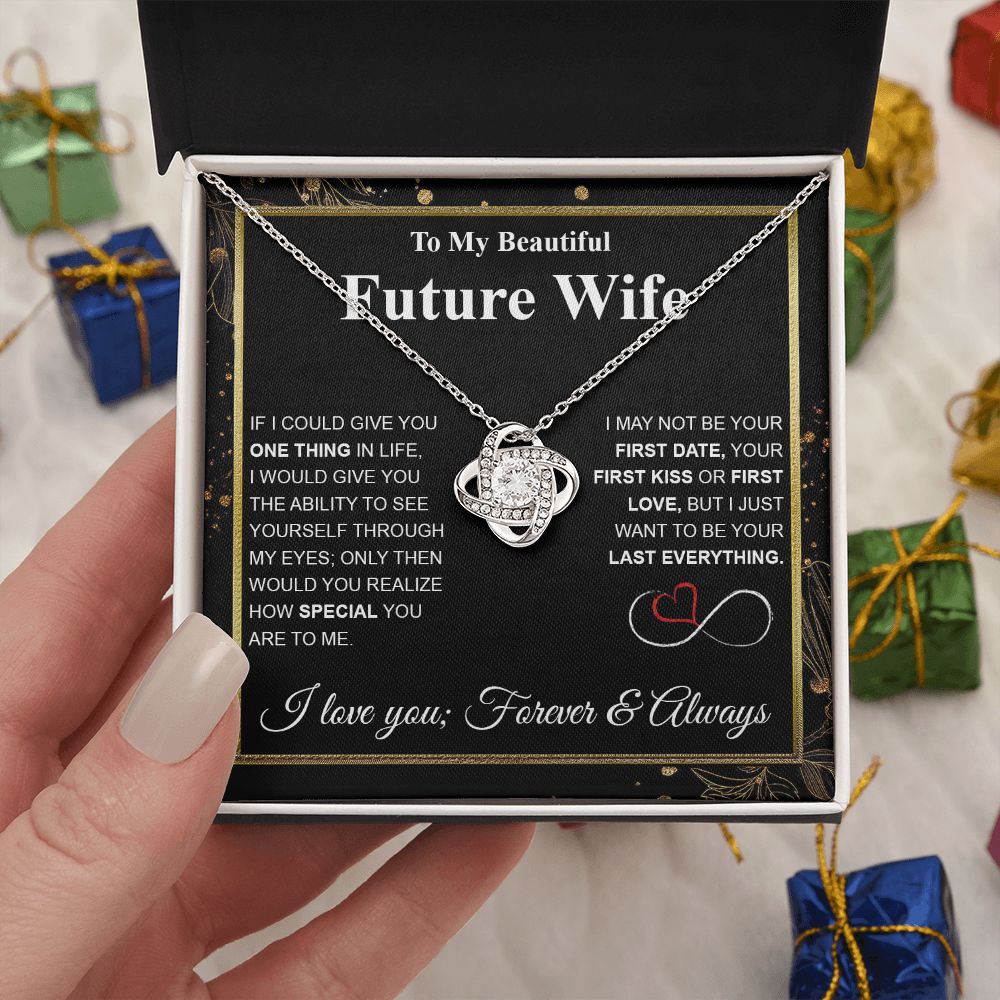 Future Wife Necklace My Last Everything, Promise Necklace For Her, Fiance Gifts For Her, Wedding Valentine Gifts For Future Wife With Message Card Box LED, Soulmate Necklace For Women, To My Wife Necklace Love knot Thang