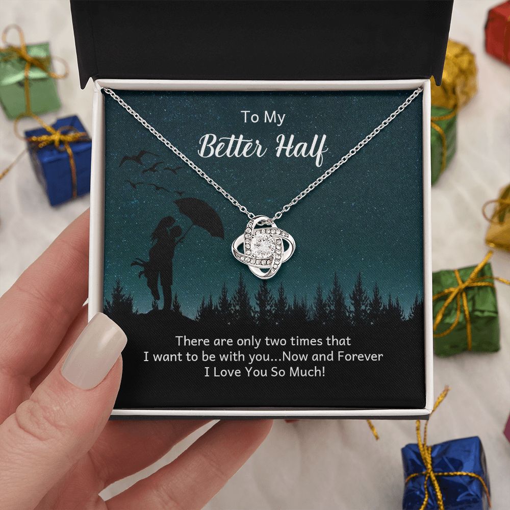 Couples Gifts Necklace To My Better Half Necklace Gifts For My Wife, I Love You, Happy Anniversary My Love, Love Knot Meaningful Necklace Message Card and Gift Box Styles on Birthday, Christmas, Anniversary Love knot Thang