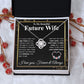 To My Future Wife Necklace My Last Everything, Promise Necklace For Her, Fiance Gifts For Her, Wedding Valentine Gifts For Future Wife With Message Card Box LED, Soulmate Necklace For Women, To My Wife Necklace Love knot Thang