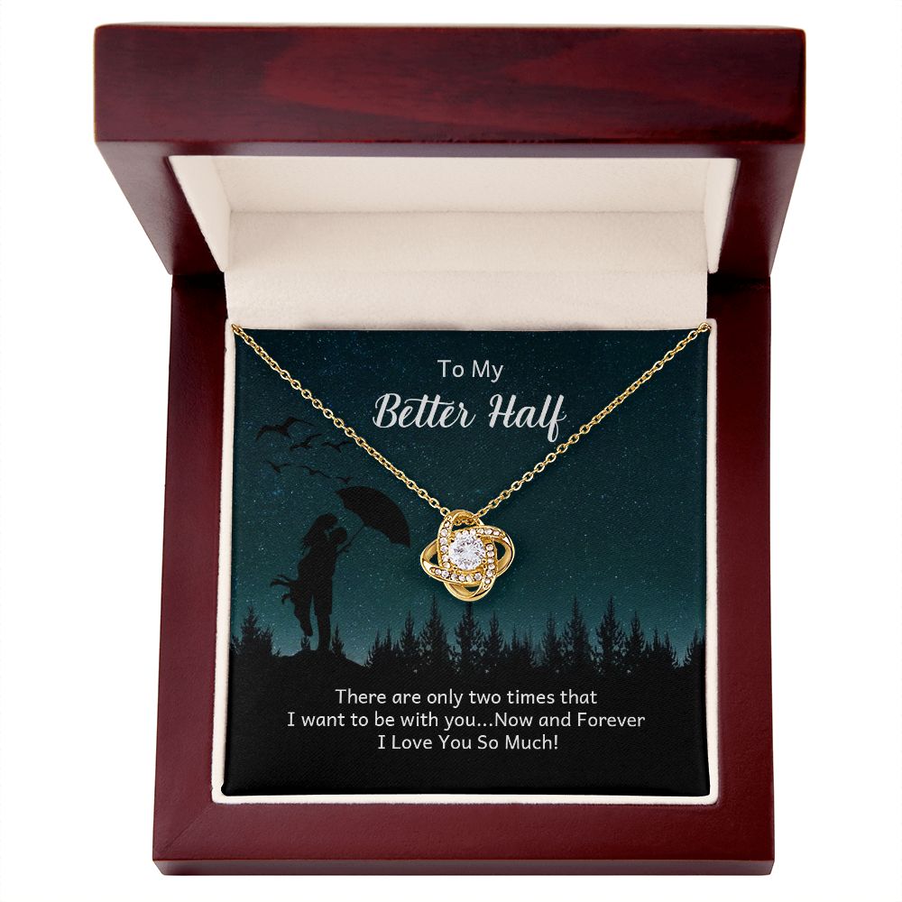 Couples Gifts Necklace To My Better Half Necklace Gifts For My Wife, I Love You, Happy Anniversary My Love, Love Knot Meaningful Necklace Message Card and Gift Box Styles on Birthday, Christmas, Anniversary Love knot Thang