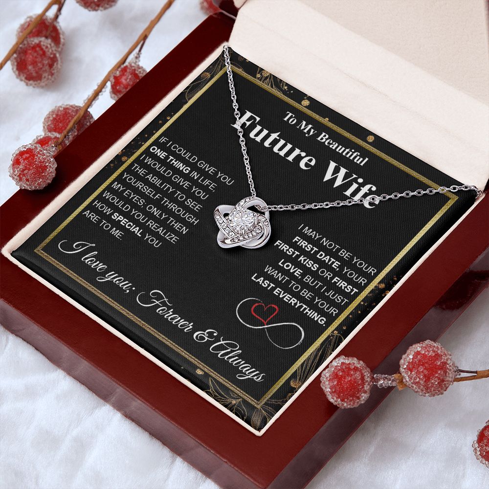 Future Wife Necklace My Last Everything, Promise Necklace For Her, Fiance Gifts For Her, Wedding Valentine Gifts For Future Wife With Message Card Box LED, Soulmate Necklace For Women, To My Wife Necklace Love knot Thang