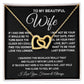 To My Beautiful Wife Necklace, Soulmate Jewelry For Women, Wife Necklace From Husband, Soulmate Gift For Her, To My Future Wife Necklace Message Card and Necklace Gift Box Gift Box Styles on Birthday, Wedding, Anniversary, Valentine Interlocking Heart