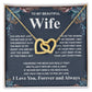 Gifts For Wife Birthday Gifts From Husband Necklace Valentines Days, Necklace for Future Soulmate, Birthday Wedding Jewelry for Wife Necklace Gifts from Husband - Soulmate Gift Necklace with Message Card and Gift Box Interlocking Heart