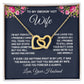 Wife Necklace Gifts from Husband, Wedding Anniversary Gifts for Wife from Husband, Wife Birthday Gifts from Husband, To My Wife Necklace Message Card and Necklace Gifts Box Gift Box Styles on Birthday, Wedding, Anniversary, Valentine Interlocking Heart