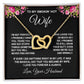 Wife Necklace Gifts from Husband, Wedding Gifts for Wife from Husband, Wife Birthday Gifts from Husband, To My Wife Necklace Message Card and Necklace Gifts Box Gift Box Styles on Birthday, Wedding, Anniversary, Valentine Interlocking Heart