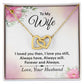 To My Wife Necklace, Wife Necklace, Wife Gift, WIfe Gift From Husband, Happy Anniversary, Meaningful Necklace Message Card and Gift Box Styles on Birthday, Christmas, Anniversary Interlocking Heart