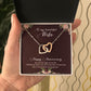 To My Beautiful Wife Necklace, Wife Necklace, Wife Gift, WIfe Gift From Husband, Happy Anniversary, Meaningful Necklace Message Card and Gift Box Styles on Birthday, Christmas, Anniversary  Interlocking Heart