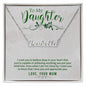 To My Daughter Necklace, Dear Daughter, Daughter Necklace, Gift For Daughter From Mom, Necklace For Daughter, Daughter Necklaces From Mom Cogratulations, Meaningful Necklace Message Card and Gift Box Styles on Birthday, Christmas, Anniversary  CUSTOM NAME