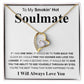 Gifts For Soulmate Birthday Gifts From Husband Necklace Valentines Day, Necklace for Future Soulmate, Wedding Anniversary Jewelry for Wife Necklace Gifts from Husband - Soulmate Gift Necklace with Message Card and Gift Box Forever Love