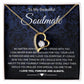 To My Beautiful Soulmate Necklace Birthday Gifts for Wife Gifts from Husband, Wife Valentine Gifts, Gift for Wife, Message Card and Necklace Gift Box Gift Box Styles on Birthday, Wedding, Anniversary, Valentine Forever Love