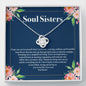 Soul Sisters Necklace- Best Friend Jewelry, Long Distance, Quotes, Friends Forever, Gift Best Friend, Lotus Meaningful Necklace Message Card and Gift Box Styles on Birthday, Christmas, Anniversary1 Love Knot