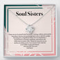 Soul Sisters Necklace- Best Friend Jewelry, Long Distance, Quotes, Friends Forever, Gift Best Friend, Lotus Meaningful Necklace Message Card and Gift Box Styles on Birthday, Christmas, Anniversary11 Love Knot