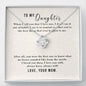 To My Daughter Necklace, Dear Daughter, Daughter Necklace, Gift For Daughter From Mom, Necklace For Daughter Gift, Meaningful Necklace Message Card and Gift Box Styles on Birthday, Christmas, Anniversary Love Knot