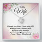 To My Wife Necklace, Wife Necklace, Wife Gift, WIfe Gift From Husband, Happy Anniversary, Meaningful Necklace Message Card and Gift Box Styles on Birthday, Christmas, Anniversary Love Knot