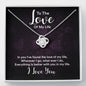 Couples Gifts, To the Love of My Life Necklace Love Knot Special Gift, Wedding Anniversary Jewelry For Wife From Husband, Wife Birthday From Husband, To My Soulmate Message Card and Gift Box styles On Birthday, Christmas, Anniversary  Love Knot