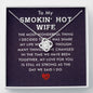 Couples Gifts, Smokin' Hot Wife Necklace Gifts From Husband, Wedding Anniversary Jewelry For Wife From Husband, Wife Birthday From Husband, To My Unbiological Sister Message Card and Gift Box styles On Birthday, Christmas, Anniversary  Love Knot