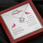 To My Daughter Necklace, Dear Daughter, Daughter Necklace, Gift For Daughter From Mom Dad, Step Daughter Gift, Necklace For Daughter Gift, Meaningful Necklace Message Card and Gift Box Styles on Birthday, Christmas, Anniversary Love Knot