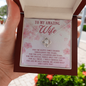 To My Amazing Wife For The Happy Times Shared Throughout The Years Necklace