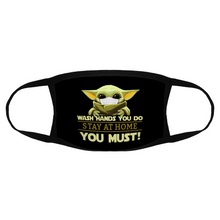 Load image into Gallery viewer, Baby Yoda Wash Hands You Do Stay At Home You Must Face Mask Reusable Unique