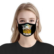 Load image into Gallery viewer, Baby Yoda Don?t Cough On Me Please Face Mask Reusable Protective Mouth
