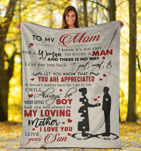 Personalized Son to My Mom I Know It’s Not Easy for A Woman to Raise A Man from Son Premium Blanket One Size, Cozy Plush Fleece Blanket - 56x43, 70x54, 80x60