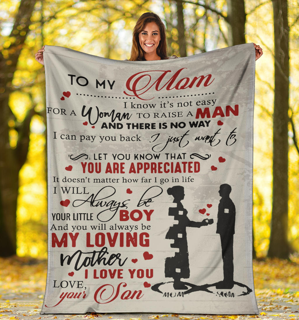 Personalized Son to My Mom I Know It’s Not Easy for A Woman to Raise A Man from Son Premium Blanket One Size, Cozy Plush Fleece Blanket - 56x43, 70x54, 80x60