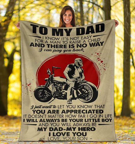Son to DAD Biker I Will Always Be Your Little Boy My DAD - My Hero - Love, Your Son Premium Blanket One Size, Cozy Plush Fleece Blanket - 56x43, 70x54, 80x60