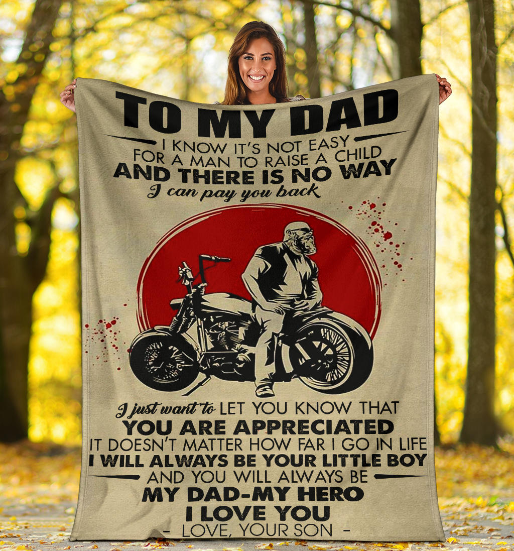 Son to DAD Biker I Will Always Be Your Little Boy My DAD - My Hero - Love, Your Son Premium Blanket One Size, Cozy Plush Fleece Blanket - 56x43, 70x54, 80x60